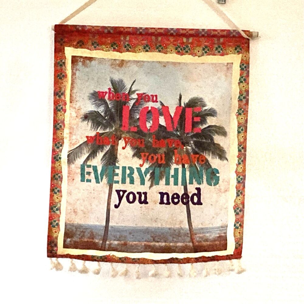 NWT Natural Life Canvas Wall Hanging "When You Love What You Have" Boho 19"x16"